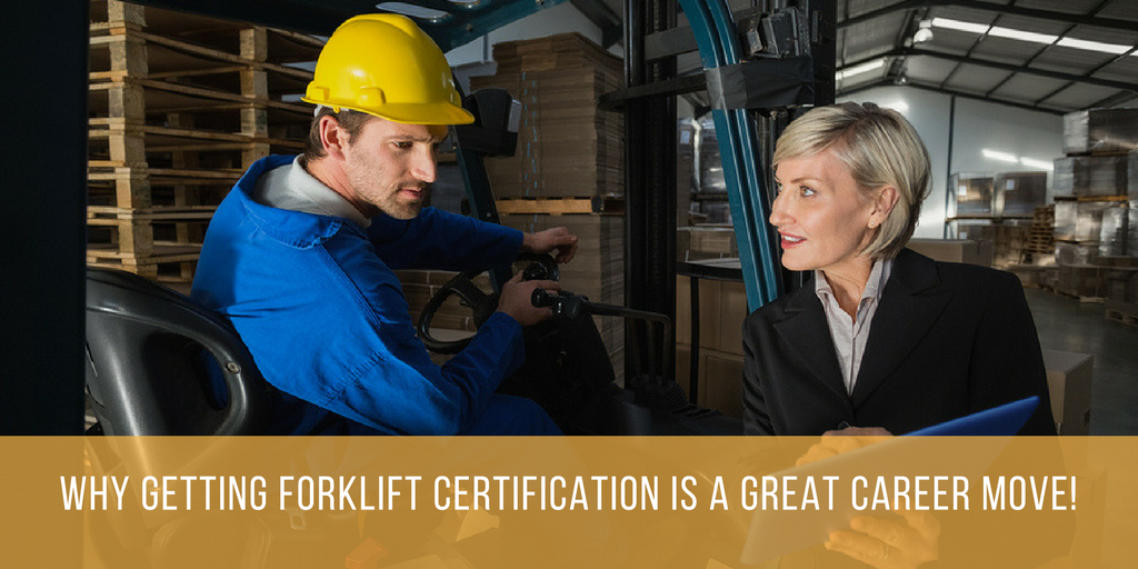 Why Getting Forklift Certification Is A Great Career Move Certifyme