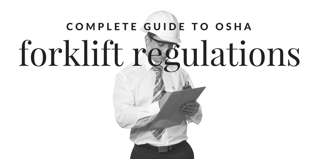 The Complete Guide To Osha Forklift Regulations Certifyme Net