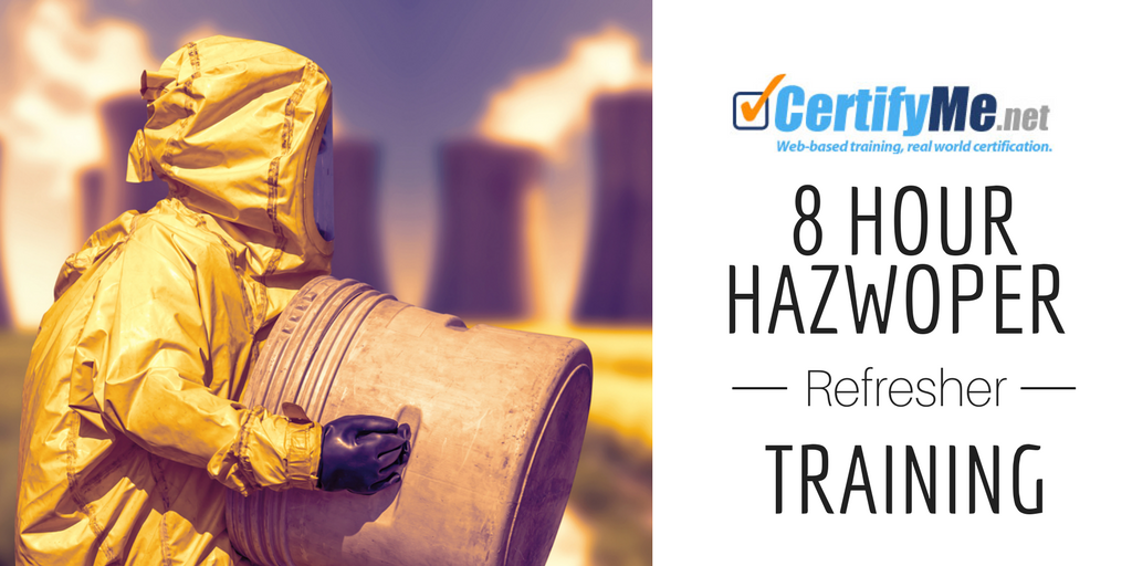 8 hour hazwoper refresher trianing