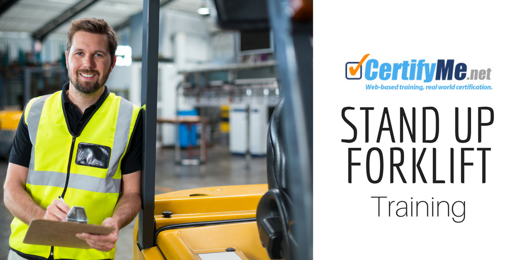 Get Stand Up Forklift Training And Certification Certifyme Net