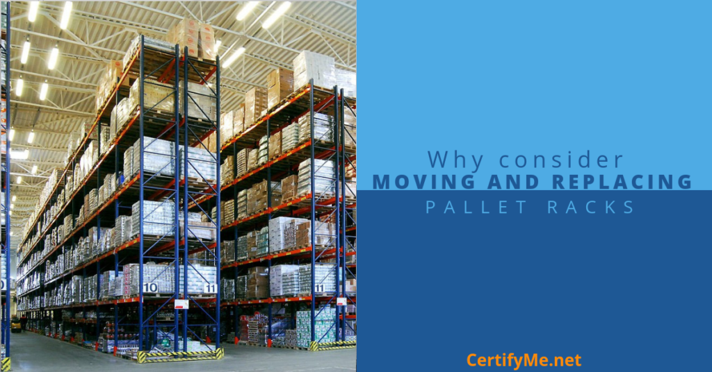 Why Consider Moving and Replacing Pallet Racks