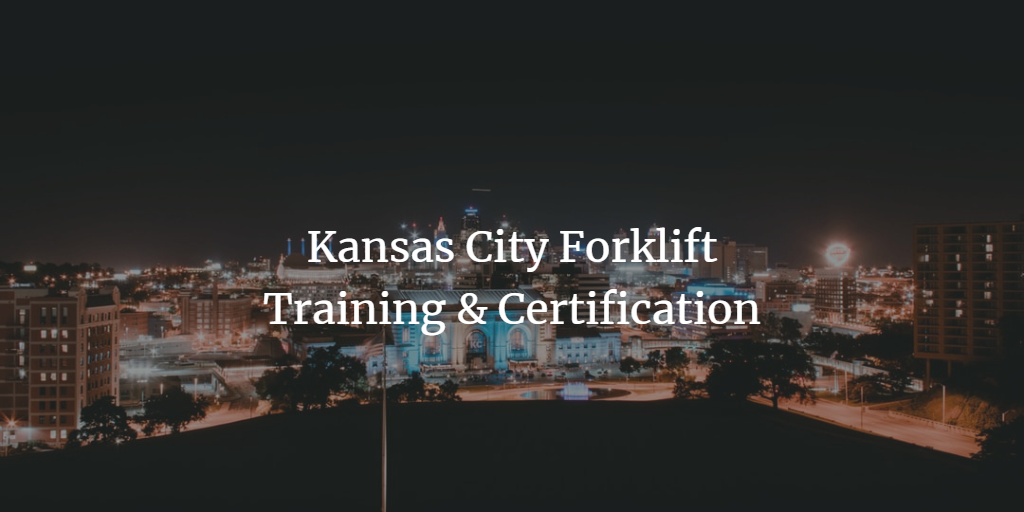 Kansas City Forklift Certification Complete Forklift Training In 1 Hour