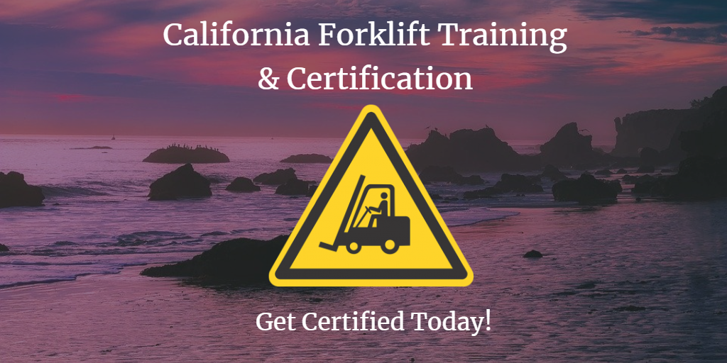 California Forklift Certification Get Forklift Training Today