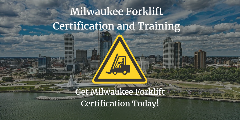 milwuakee forklift certification and training