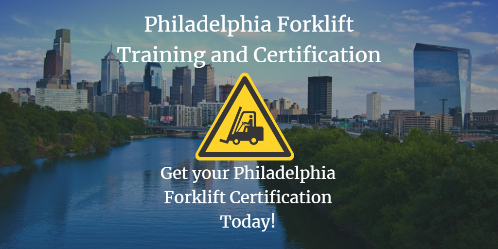 Philadelphia forklift training and certification