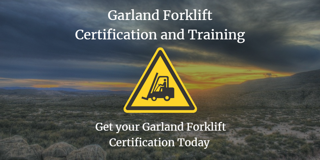 Garland Forklift Certification Online Training