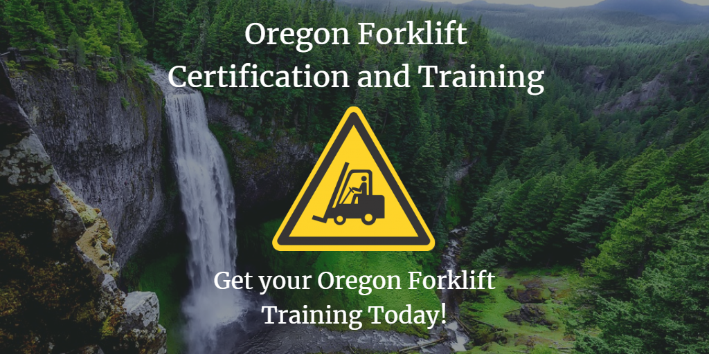 Oregon Forklift Training Oregon Forklift Certification