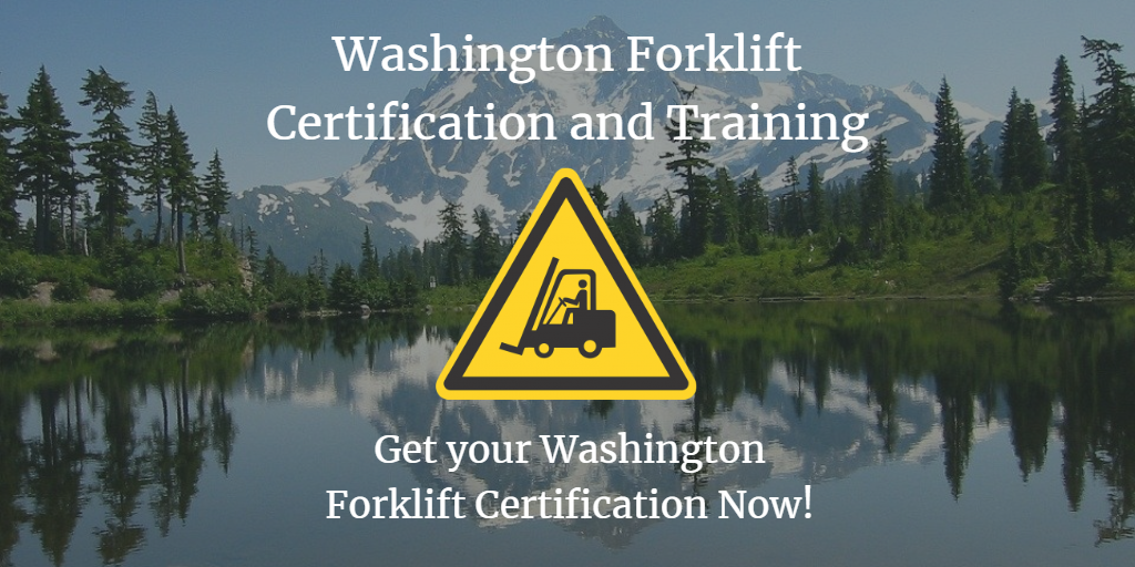 Washington Forklift Certification Learn More Today
